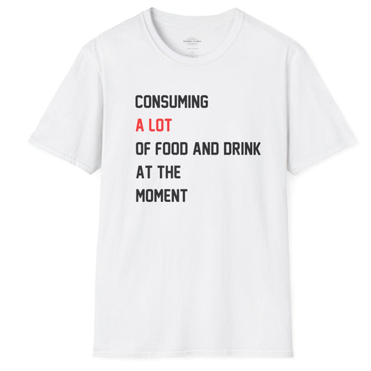 Consuming A Lot - Unisex Softstyle T-Shirt