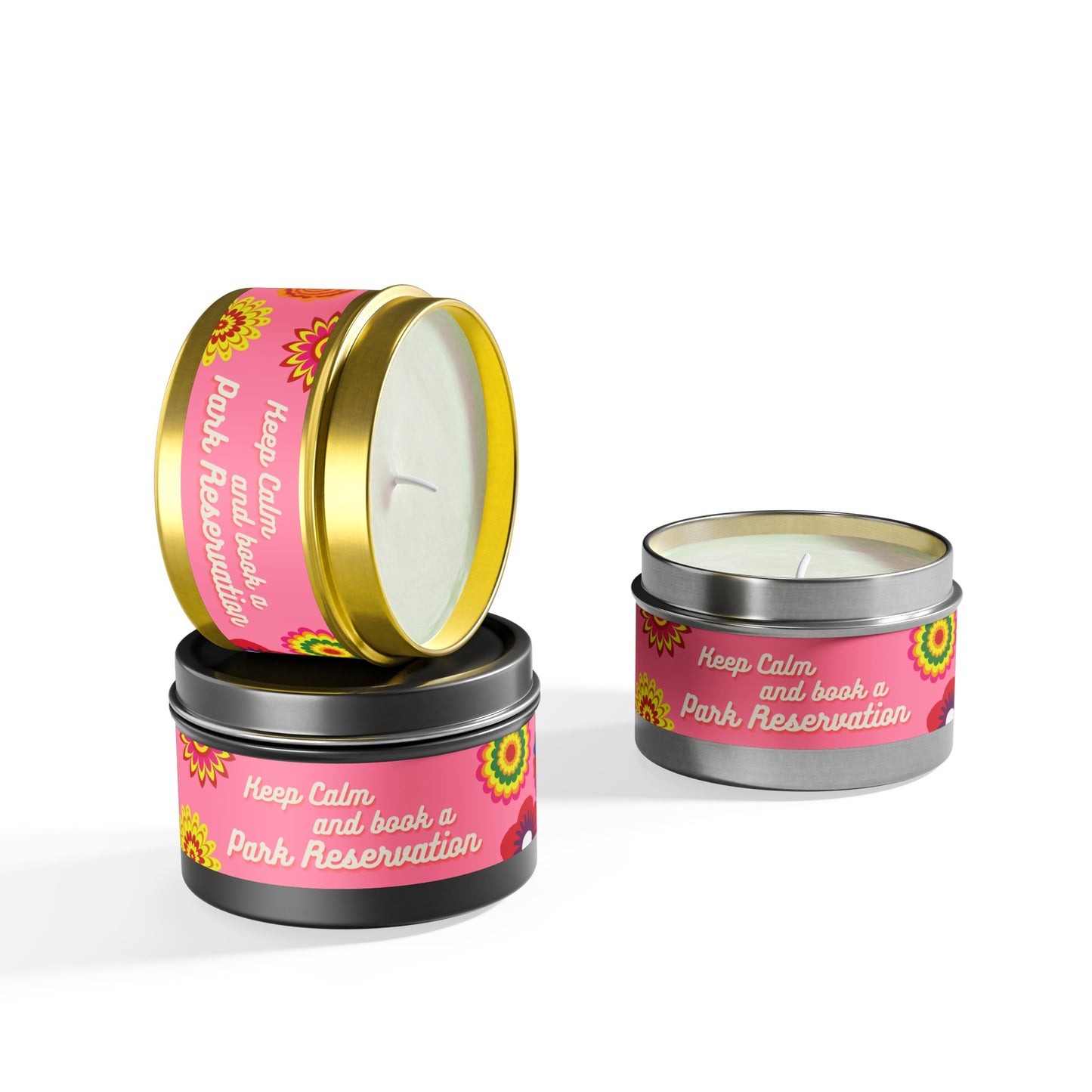 Keep Calm And Book A Park Reservation - Soy Candle Tin