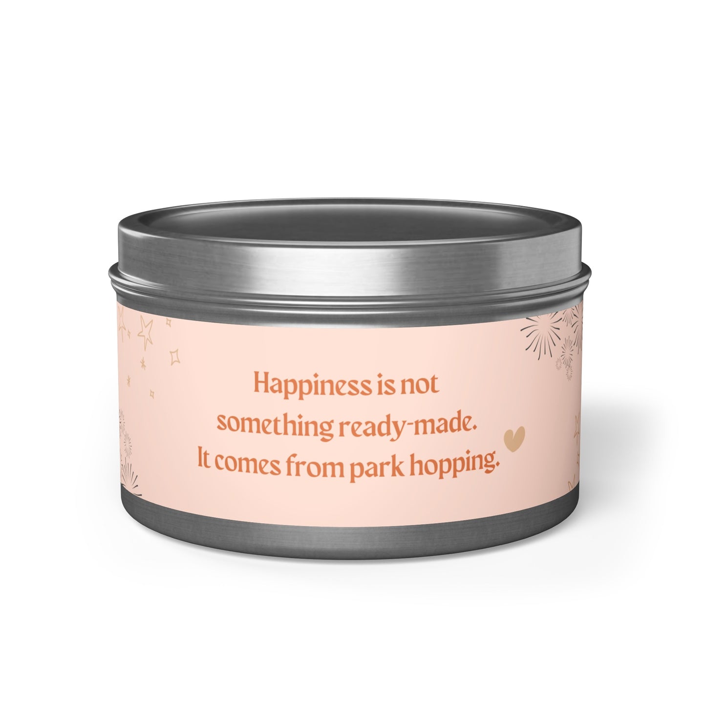 Happiness Comes From Park Hopping - Soy Candle Tin