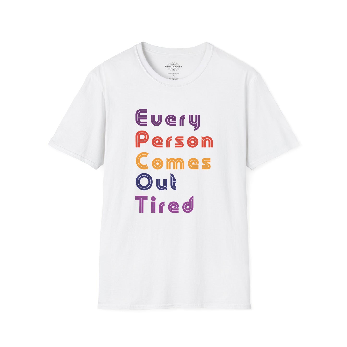 Every Person Comes Out Tired (EPCOT) - Unisex Softstyle T-Shirt