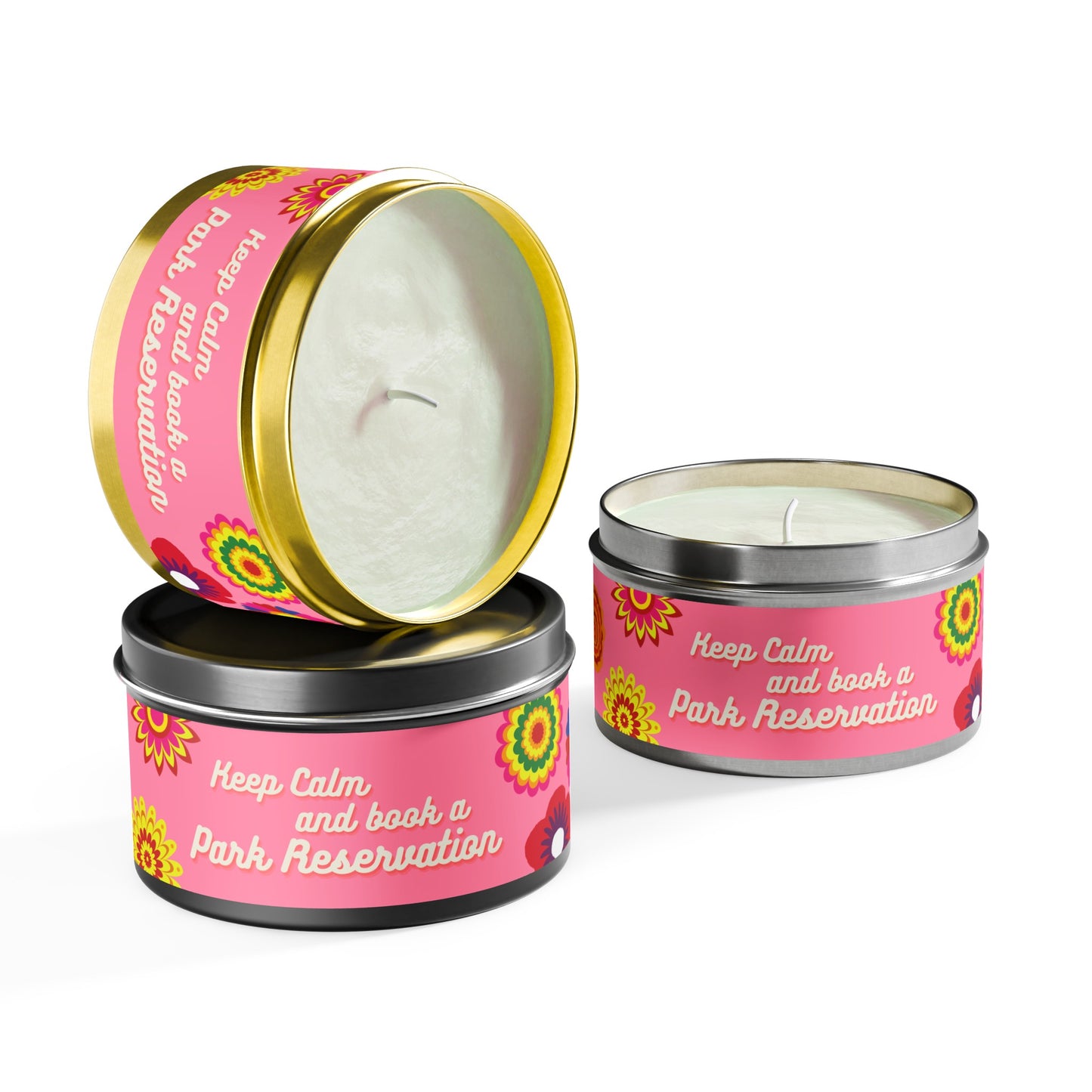 Keep Calm And Book A Park Reservation - Soy Candle Tin