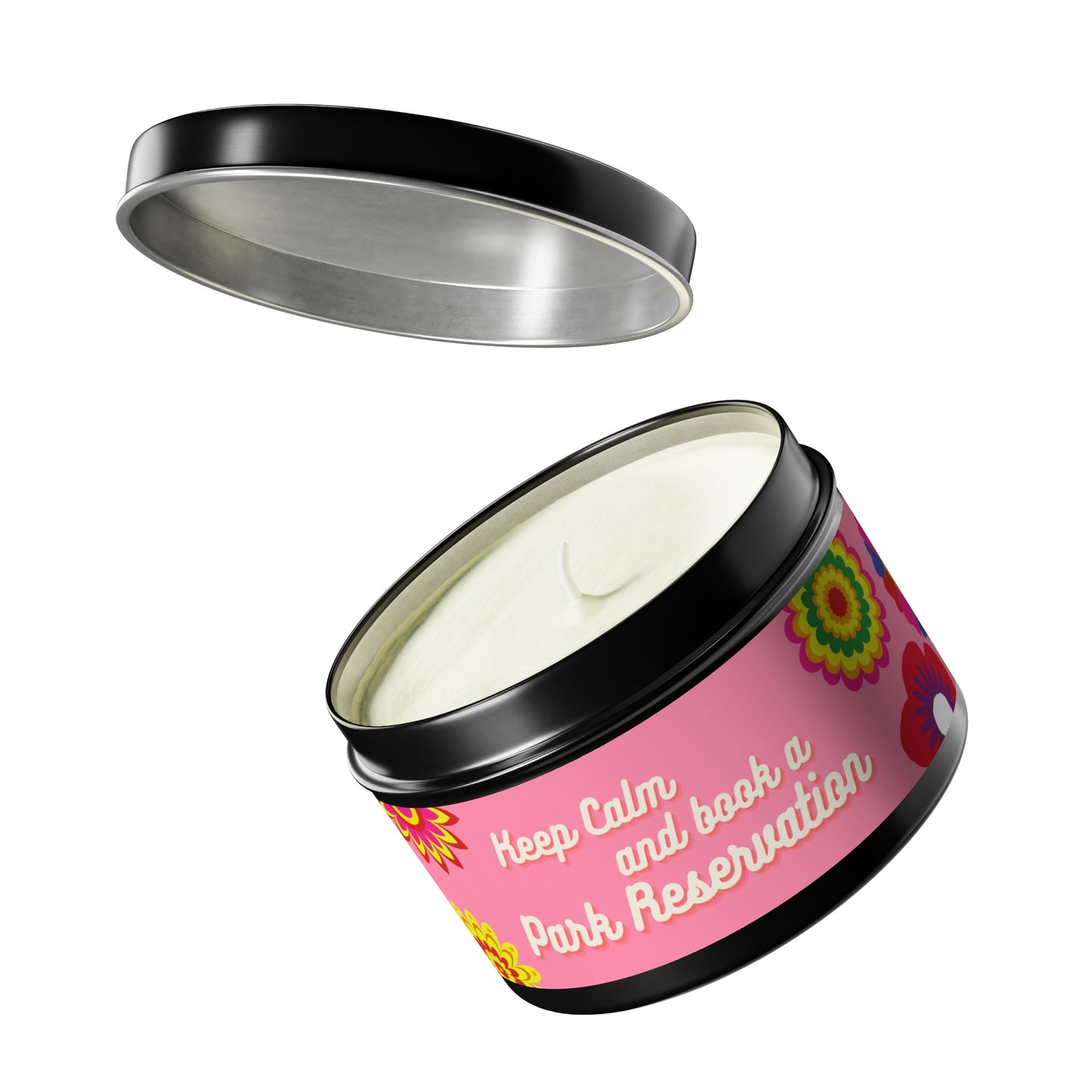 Keep Calm And Book A Park Reservation - Soy Candle Tin