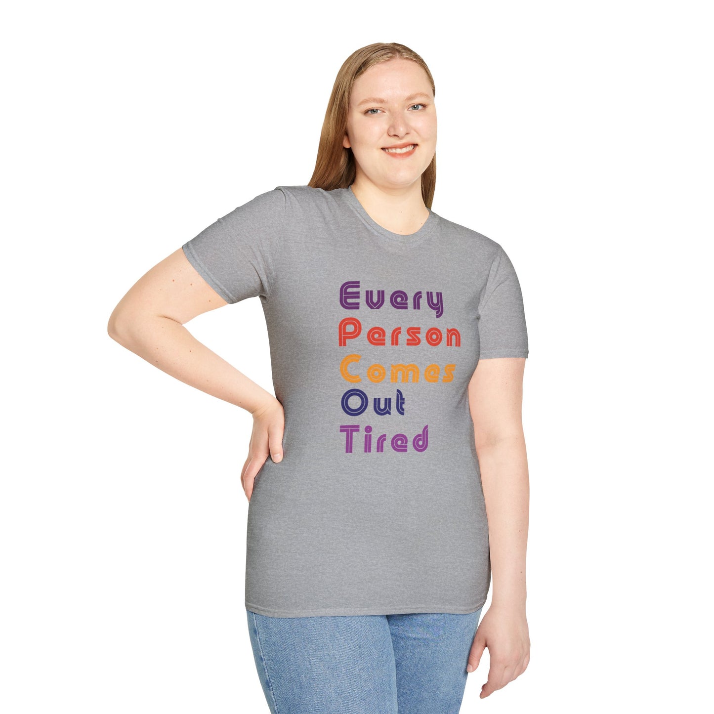 Every Person Comes Out Tired (EPCOT) - Unisex Softstyle T-Shirt