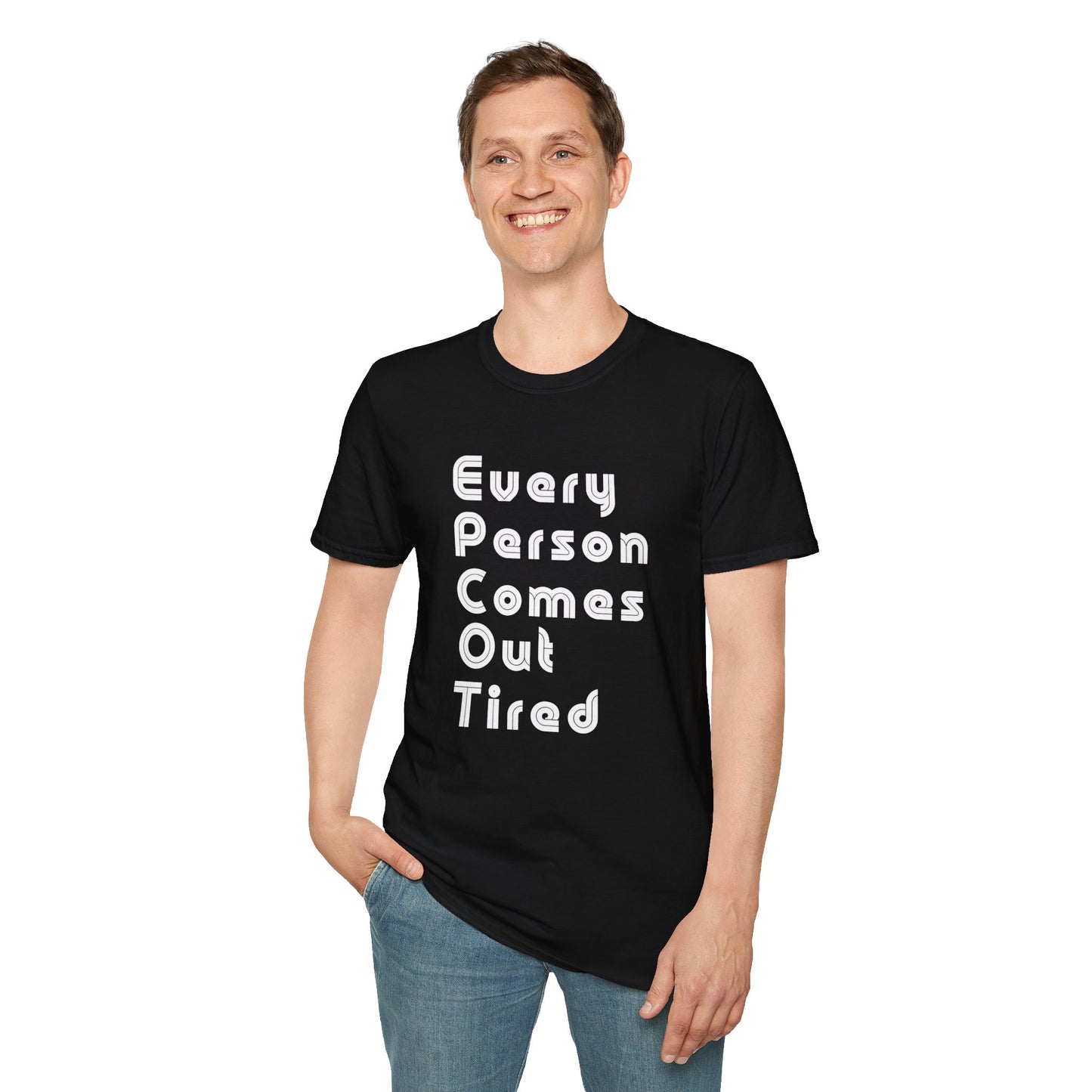 Every Person Comes Out Tired (EPCOT) - Unisex Softstyle T-Shirt