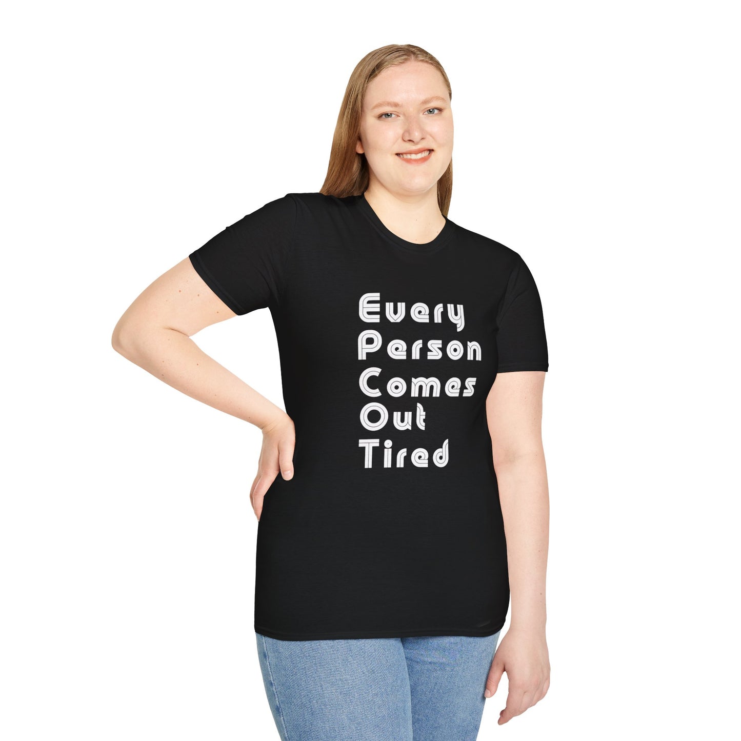 Every Person Comes Out Tired (EPCOT) - Unisex Softstyle T-Shirt